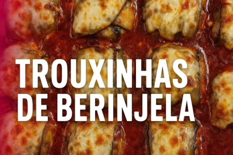 Trouxinhas de berinjela com ricota que ficam saudaveis e lev